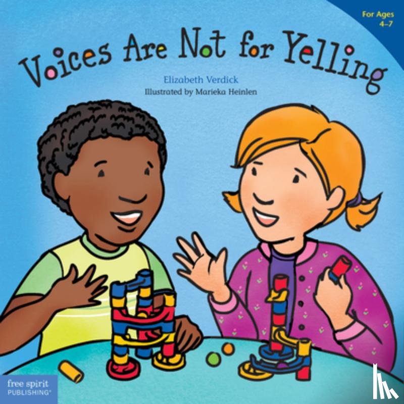 Verdick, Elizabeth - Voices Are Not for Yelling / La voz no es para gritar