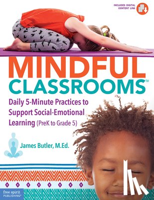 Butler, James A., Butler, James - Mindful Classrooms™