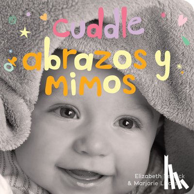 Verdick, Elizabeth, Lisovskis, Marjorie - Cuddle / Abrazos y mimos