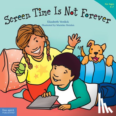 Verdick, Elizabeth - Screen Time Is Not Forever