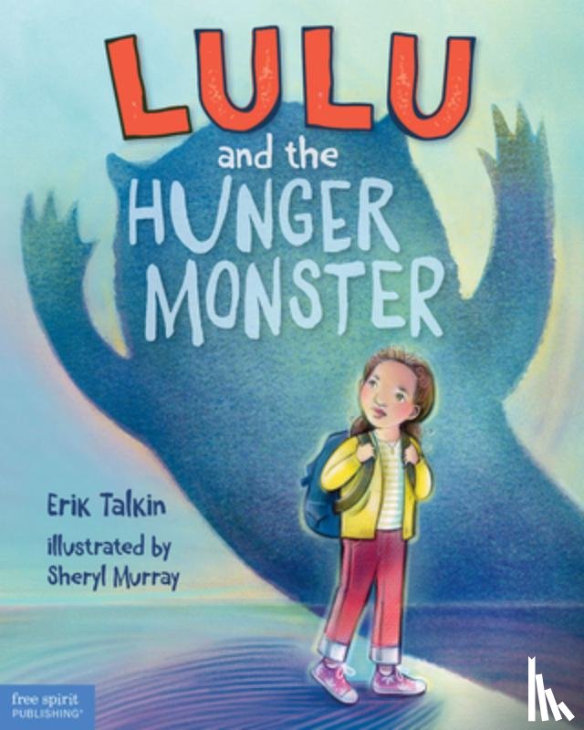 Talkin, Erik - Lulu and the Hunger Monster