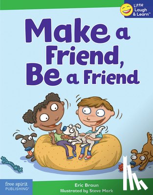 Braun, Eric - Make a Friend, Be a Friend