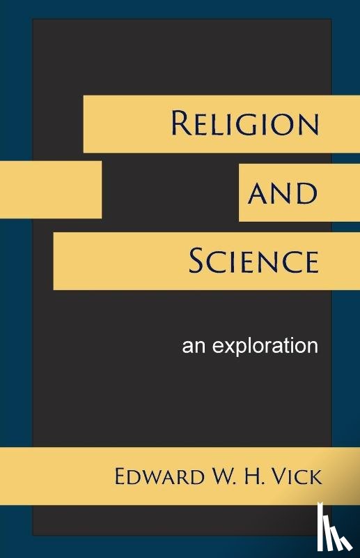 Vick, Edward W H - Religion and Science
