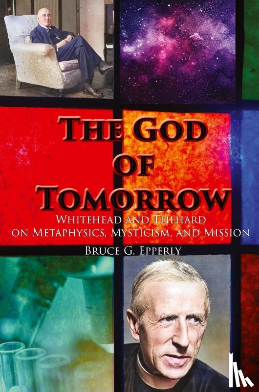 Epperly, Bruce G - The God of Tomorrow