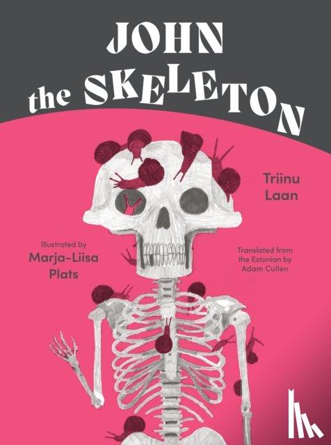 Laan, Triinu - John the Skeleton