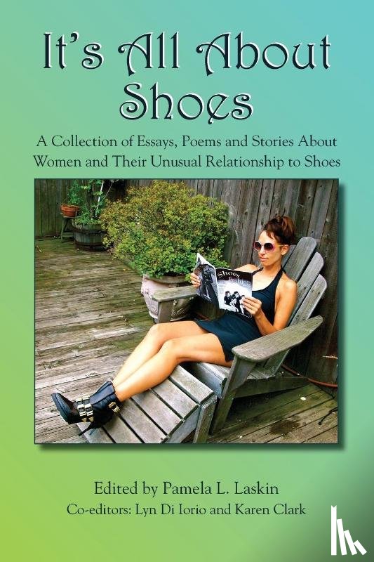 Laskin, Pamela - It's All About Shoes