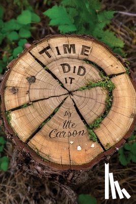 Carson, Ute - Time Did It: A Family Saga