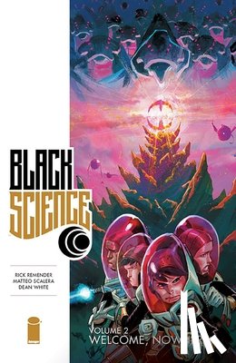 Remender, Rick - Black Science Volume 2: Welcome, Nowhere