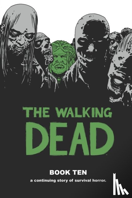Kirkman, Robert - The Walking Dead Book 10