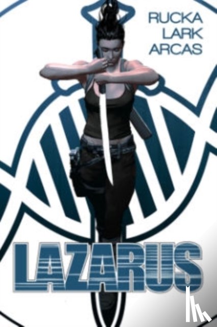 Greg Rucka - Lazarus Book 1