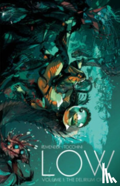 Remender, Rick - Low Volume 1: The Delirium of Hope