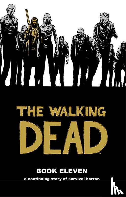 Kirkman, Robert - The Walking Dead Book 11