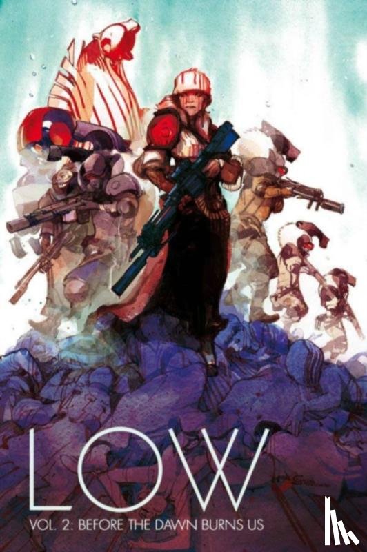Remender, Rick - Low Volume 2: Before the Dawn Burns Us