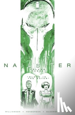 Williamson, Joshua - Nailbiter Volume 3: Blood in the Water