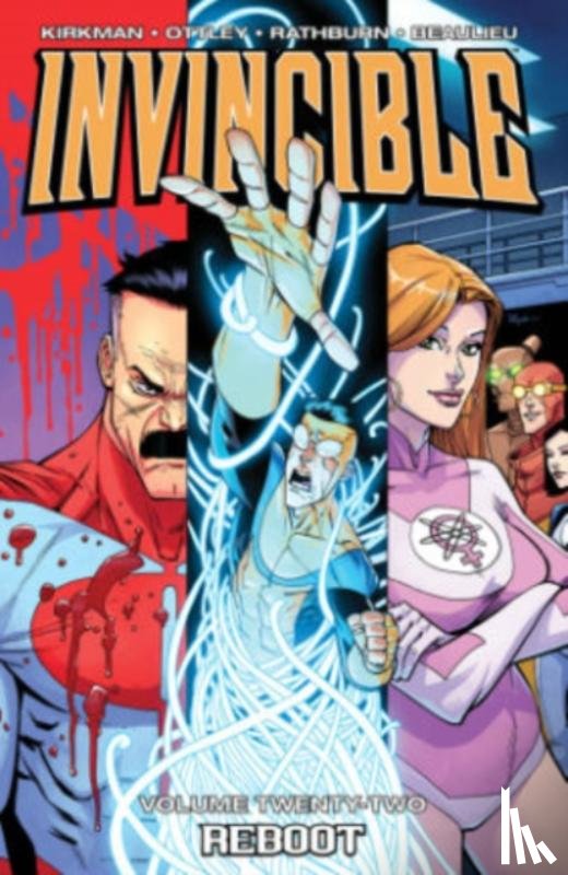 Kirkman, Robert - Invincible Volume 22: Reboot