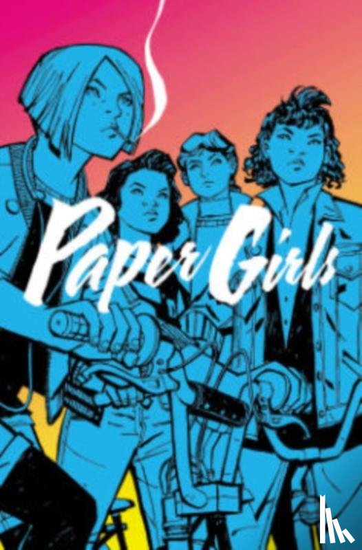 Vaughan, Brian K - Paper Girls Volume 1