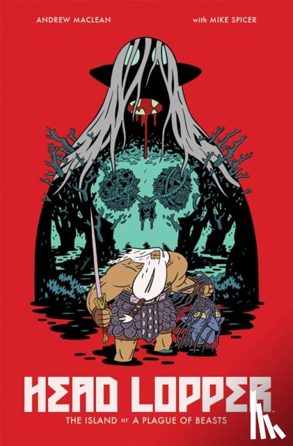 MacLean, Andrew - Head Lopper Volume 1: The Island or a Plague of Beasts
