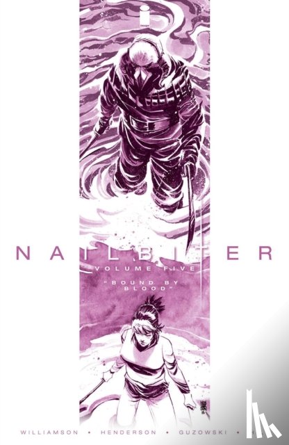 Williamson, Joshua - Nailbiter Volume 5: Bound by Blood