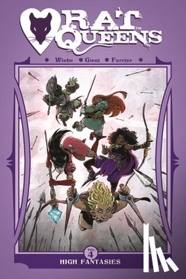 Wiebe, Kurtis J. - Rat Queens Volume 4: High Fantasies