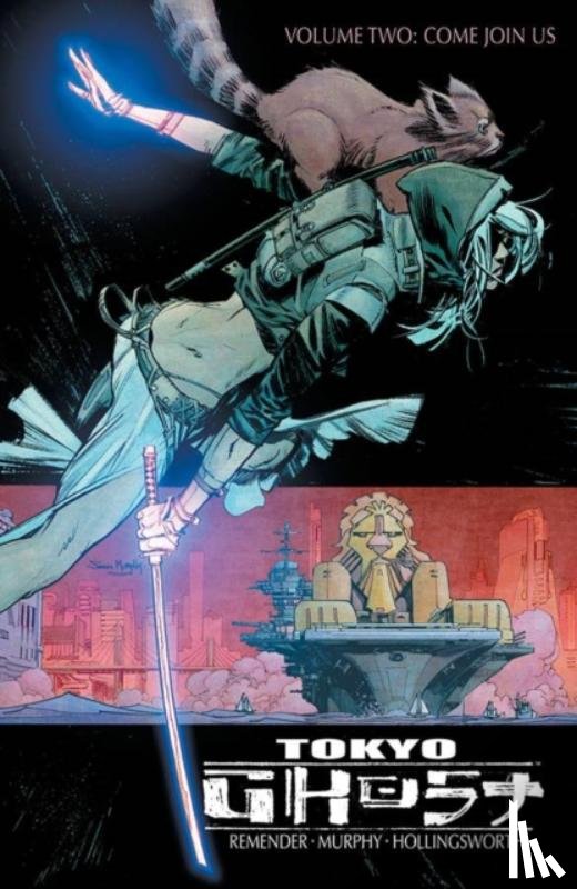 Remender, Rick - Tokyo Ghost Volume 2