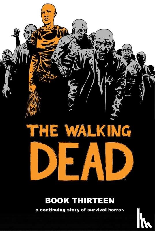 Kirkman, Robert - The Walking Dead Book 13
