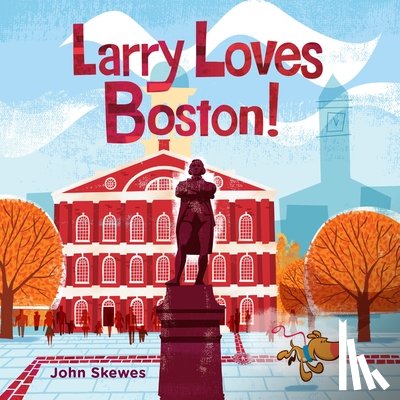 Skewes, John - Larry Loves Boston!