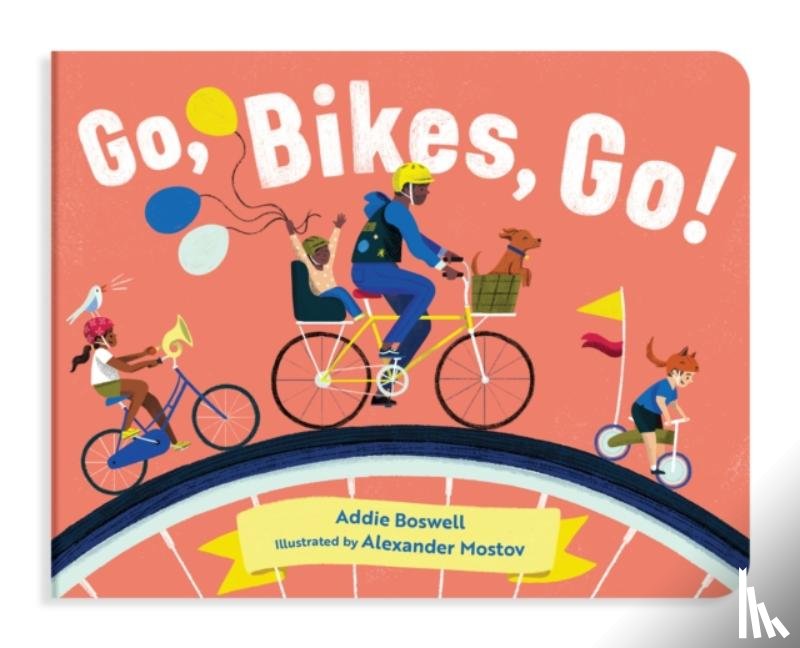 Boswell, Addie - Go, Bikes, Go!