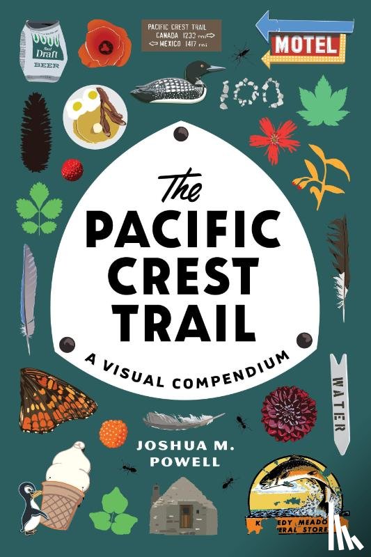 Powell, Joshua M. - The Pacific Crest Trail