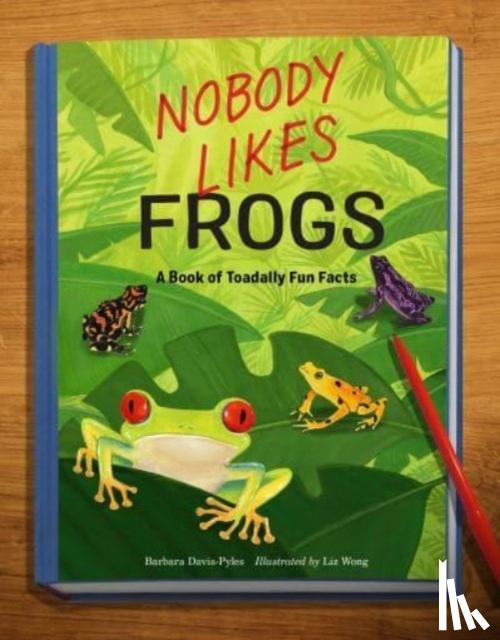 Davis-Pyles, Barbara - Nobody Likes Frogs
