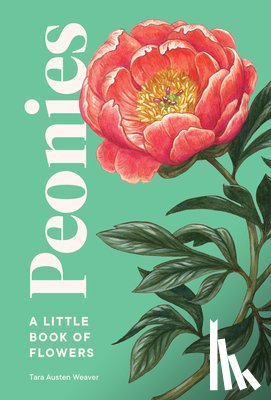 Weaver, Tara Austen - Peonies