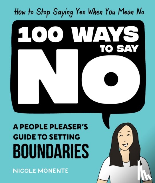 Monente, Nicole - 100 Ways to Say No