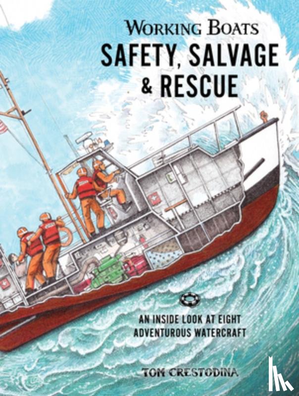 Crestodina, Tom - Working Boats: Safety, Salvage, and Rescue