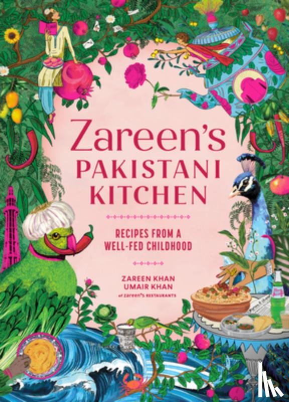 Khan, Zareen, Khan, Umair - Zareen’s Pakistani Kitchen
