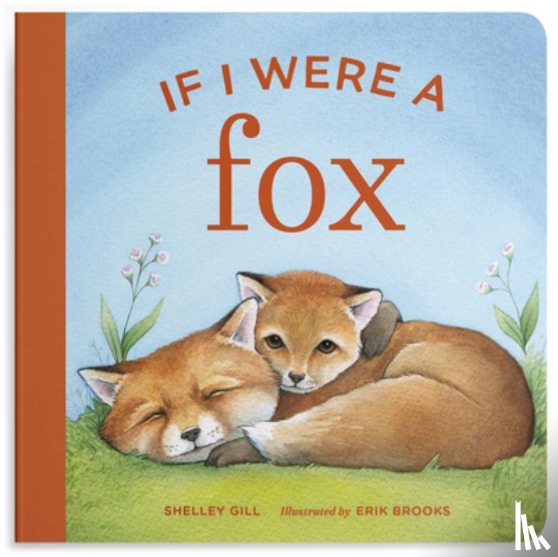 Gill, Shelley - If I Were a Fox