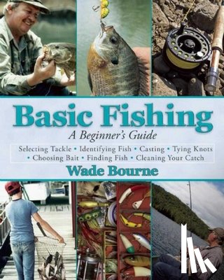 Bourne, Wade - Bourne, W: Basic Fishing