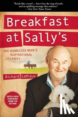 LeMieux, Richard - Breakfast at Sally's: One Homeless Man's Inspirational Journey