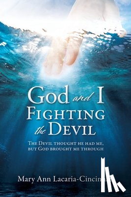 Lacaria-Cincinnati, Mary Ann - God and I Fighting the Devil