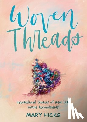 Hicks, Mary - Woven Threads