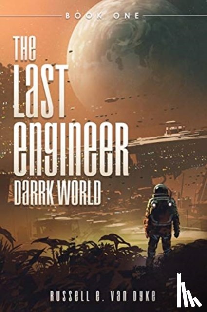 Van Dyke, Russell E - The Last Engineer