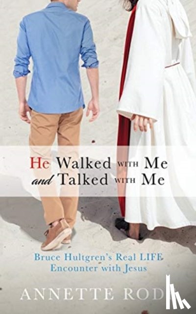 Rode, Annette - He Walked with Me and Talked with Me