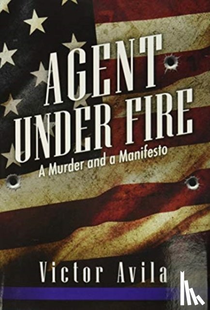 Avila, Victor - Agent Under Fire