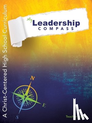 Barnes, Caroline, Price, Lise - My Leadership Compass - Teacher Edition