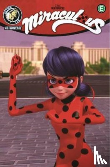 Zag, Jeremy, Astruc, Thomas, Choquet, Matthieu, Lenoir, Fred - Miraculous: Tales of Ladybug and Cat Noir: De-Evilize
