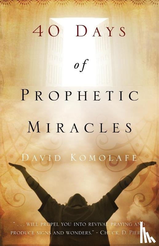 Komolafe, David - 40 Days of Prophetic Miracles