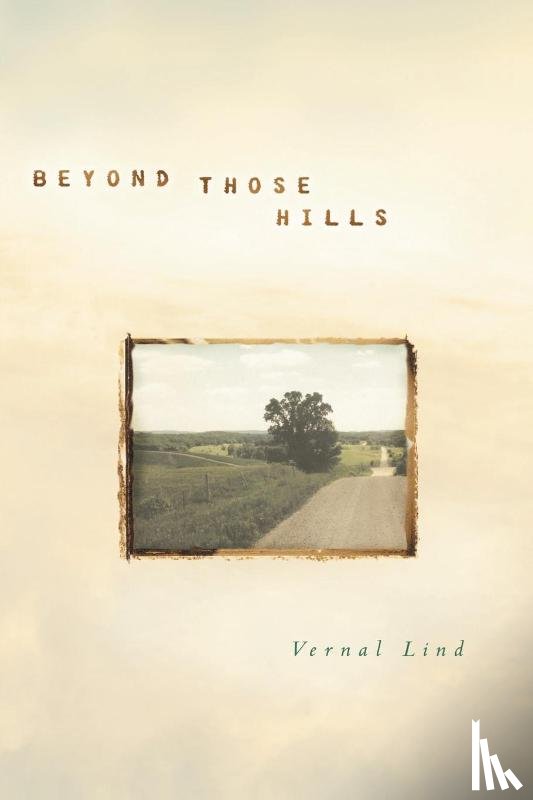 Lind, Vernal - Beyond Those Hills