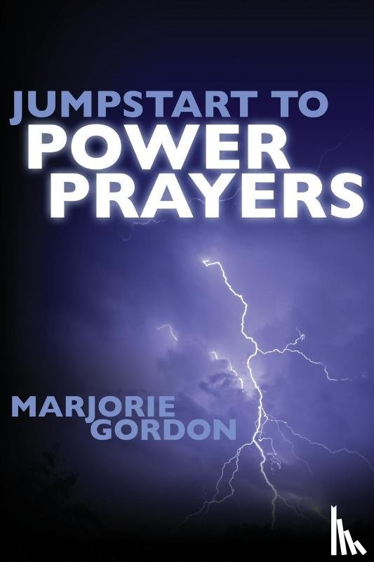 Gordon, Marjorie - Jumpstart to Power Prayers
