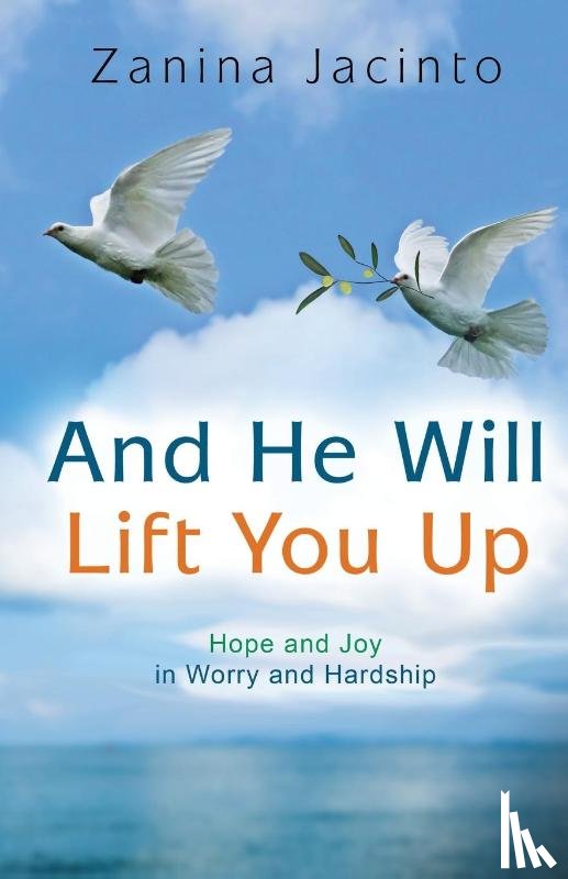Jacinto, Zanina - And He Will Lift You Up
