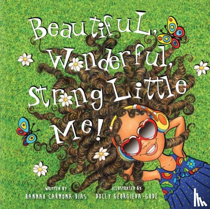 Dias, Hannah Carmona - Beautiful, Wonderful, Strong Little Me!