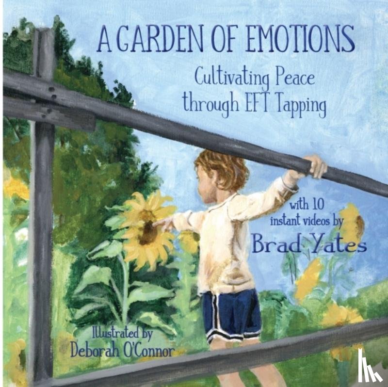 Yates, Brad - A Garden of Emotions