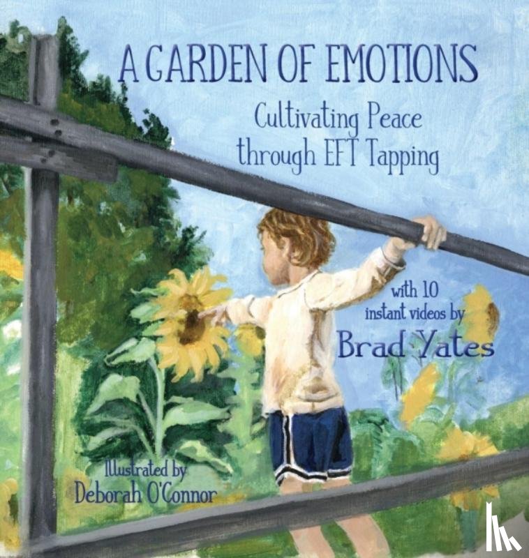 Yates, Brad - A Garden of Emotions